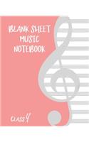 Blank Sheet Music Composition Manuscript Staff Paper Art Music CLASS 4 Notebook Birthday Gift: Sheet Music Notebook / Journal Gift, 100 Pages, 8x10, Soft Cover, Matte Finish