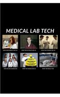 Medical Lab Tech: Funny Med Laboratory Technician Notebook Gift Idea - 120 Pages (6" x 9") Thank You Hilarious Gag Present