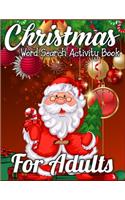 Christmas Word Search Activity Book for Adults: A Christmas Activity Book Full of Coloring, Matching, Mazes, Drawing, Crosswords, Word Searches, Color by Number & More! (Creative & Unique Activity