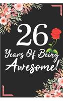 26 Years Of Being Awesome!: 26th Birthday & Anniversary Notebook Flower Wide Ruled Lined Journal 6x9 Inch ( Legal ruled ) Family Gift Idea Mom Dad or Kids in Holidays - Marble 