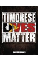 Timorese Lives Matter Undated Planner