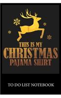 This Is My Christmas Pajama Shirt