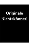 Originale Nichtskönner!: Jahreskalender 2020 Kalender Notizbuch A4 für Bauarbeiter und lustige Menschen