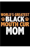 World's Greatest Black Mouth Cur Mom