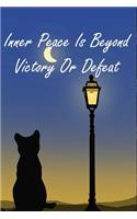 Inner Peace Is Beyond Victory Or Defeat