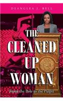 The Cleaned Up Woman