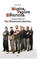 Musica, Vapore & Elettricità