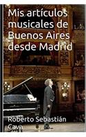 Mis artículos musicales de Buenos Aires desde Madrid