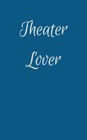 Theater Lover