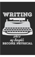 Writing - where my thoughts become physical: Notebook A5 Size, 6x9 inches, 120 dot grid dotted Pages, Author Writer Authors Typewriter