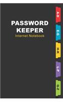 Password Keeper Internet Notebook: For storing Website and Social Media Log-in Passwords