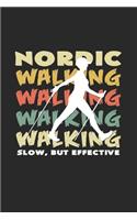 Nordic walking slow, but effective: 6x9 Nordic Walking - grid - squared paper - notebook - notes