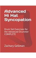 Advanced Hi Hat Syncopation: Drum Set Exercises for the Advanced Drummer COMPLETE(6 Complete)