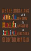 We Are Librarians And We Know The Answers To Questions You Didn't Even Know To Ask