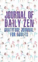 Journal Of Daily Zen Gratitude Journal For Adults