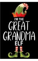 I'm The Great Grandma Elf: Great Grandma Christmas Notebook, Shopping List, Holiday Season Planner, Party Organizer, Address Book, Greeting Card Tracker