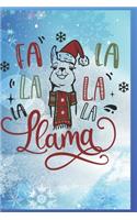 Fa La La La La La Lama: Fun Gift Christmas Notebook and Holiday Card Alternative / Journal / Diary
