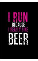 I Run Because I Really Like Beer: Hangman Puzzles Mini Game Clever Kids 110 Lined Pages 6 X 9 In 15.24 X 22.86 Cm Single Player Funny Great Gift
