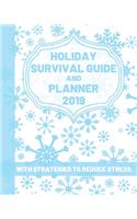 Holiday Survival Guide and Planner 2019 with Strategies to Reduce Stress