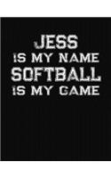 Jess Is My Name Softball Is My Game: Softball Themed College Ruled Compostion Notebook - Personalized Gift for Jess