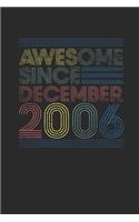 Awesome Since December 2006: Small Lined Notebook - 13th Birthday Gift or 13 years old Anniversary Gift Idea