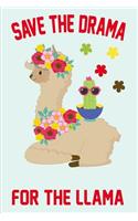 Save the Drama for the Llama: Cute Unicorn Journal Lined Blank Notebook and Happy Birthday Notebook for Unicorn Lovers, Cute Unicorn Birthday Journal Birthday Gift (Blank Lined N
