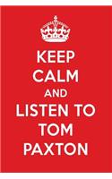 Keep Calm and Listen to Tom Paxton
