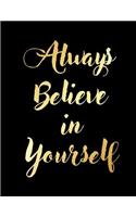 Always Believe in Yourself