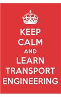 Keep Calm and Learn Transport Engineering