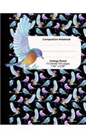 Bird Lover Composition Notebook: College Ruled 75 sheets/150 pages 7.44? x 9.69?