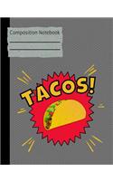Tacos Composition Notebook - Wide Ruled