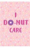 I Donut Care