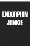 Endorphin Junkie: A 6x9 Inch Matte Softcover Journal Notebook with 120 Blank Lined Pages and a Funny Gym Workout Cover Slogan