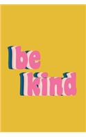 Be Kind