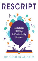 RESCRIPT Daily Goal Getting & Productivity Planner