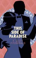 This Side of Paradise: (Arcturus Essential Fitzgerald)