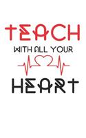 Teach with All Your Heart: 2019 Weekly Planner