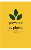 Powered by Plants (12 Week Food Diary and Meal Planner)