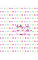 Medication Administration Record Log