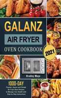 Galanz Air Fryer Oven Cookbook 2021