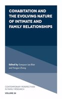 Cohabitation and the Evolving Nature of Intimate and Family Relationships