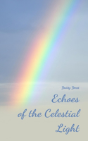 Echoes of the Celestial Light
