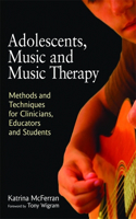 Adolescents, Music and Music Therapy