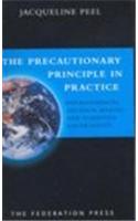 The Precautionary Principle in Practice