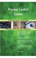 Process Control System A Complete Guide - 2020 Edition