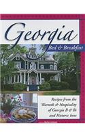 Georgia Bed & Breakfast Cookbook: Recipes from the Warmth & Hospitality of Georgia B & Bs and Historic Inns