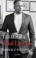 Trials of a Trial Lawyer