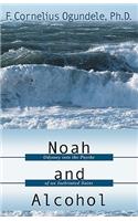 Noah and Alcohol
