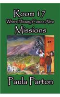 Room 17 - Where History Comes Alive - Missions