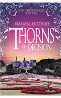 Thorns of Decision